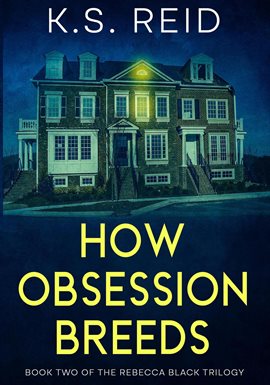 Cover image for How Obsession Breeds