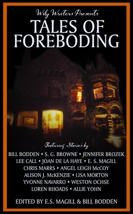 Cover image for Wily Writers Presents Tales of Foreboding