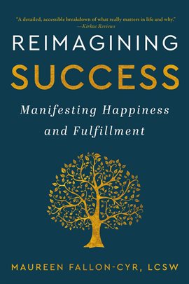 Cover image for Reimagining Success: Manifesting Happiness and Fulfillment
