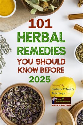 Cover image for 101 Herbal Remedies You Should Know Before 2025