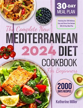 Cover image for The Complete New Mediterranean Diet Cookbook for Beginners 2024