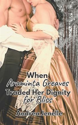 Imagen de portada para When Araminta Greaves Traded Her Dignity for Bliss