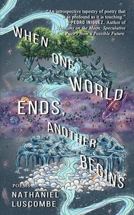 When One World Ends, Another Begins