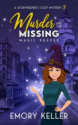 Cover image for Murder and the Missing Magic Keeper