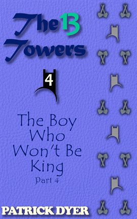Cover image for The Boy Who Won't Be King Part 4