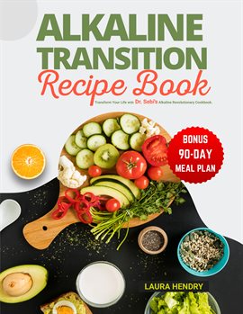 Cover image for Alkaline Transition Recipe Book