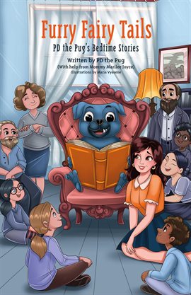 Cover image for Furry Fairy Tails: PD the Pug's Bedtime Stories