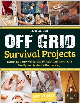 Imagen de portada para Off Grid Survival Projects 2025