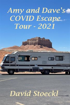 Amy & Dave's COVID Escape Tour - 2021