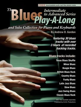 Imagen de portada para Blues Play-A-Long and Solos Collection for Piano/Keyboards Intermediate-Advanced Level