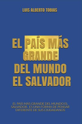 Cover image for El País Más Grande Del Mundo El Salvador