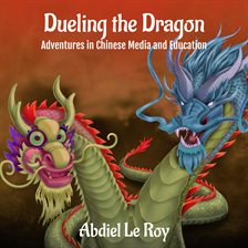 Imagen de portada para Dueling the Dragon