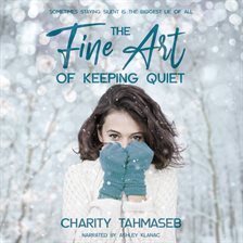 Cover image for The Fine Art of Keeping Quiet