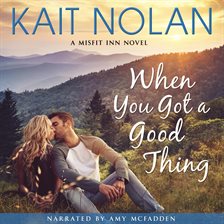 Cover image for When You Got A Good Thing