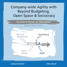 Imagen de portada para Company-wide Agility with Beyond Budgeting, Open Space & Sociocracy