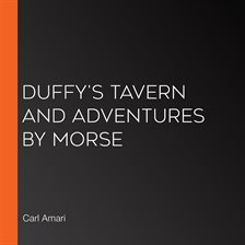 Cover image for Duffy's Tavern and Adventures by Morse