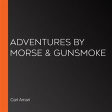 Cover image for Adventures by Morse & Gunsmoke