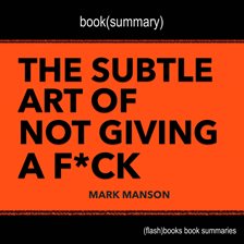 Cover image for Book Summary of The Subtle Art of Not Giving a F*ck by Mark Manson