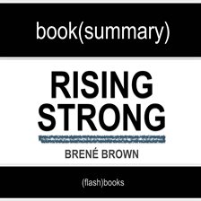 Cover image for Book Summary of Rising Strong by Brené Brown