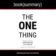 Cover image for The One Thing: The Surprisingly Simple Truth Behind Extraordinary Results