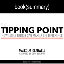 Cover image for The Tipping Point by Malcolm Gladwell - Book Summary