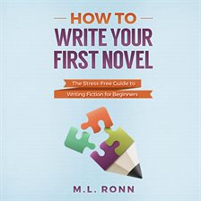 Imagen de portada para How to Write Your First Novel