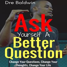 Cover image for Ask Yourself A Better Question