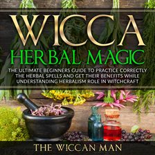 Imagen de portada para Wicca Herbal Magic