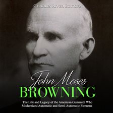 Cover image for John Moses Browning