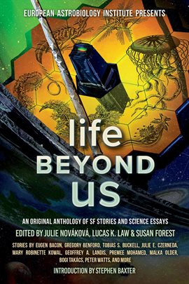 Cover image for Life Beyond Us: An Original Anthology of SF Stories and Science Essays
