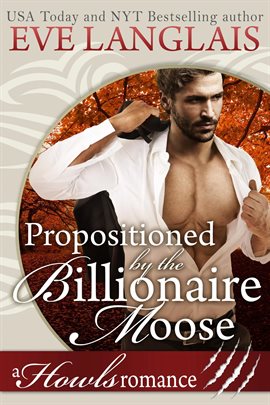 Cover image for Propositioned by the Billionaire Moose