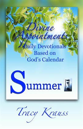 Cover image for Divine Appointments: Daily Devotionals Based on God's Calendar - Summer