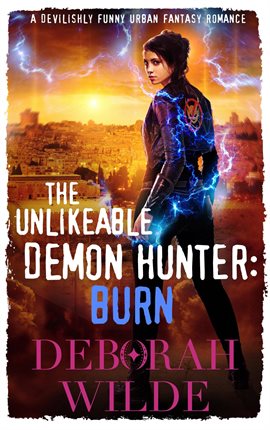 Cover image for The Unlikeable Demon Hunter: Burn