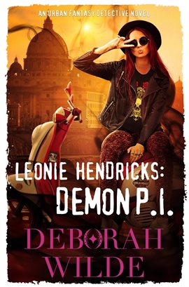 Cover image for Leonie Hendricks: Demon P.I.: An Urban Fantasy Detective Novel