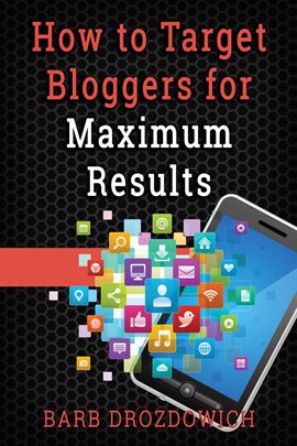 Cover image for How to Target Bloggers for Maximum Results