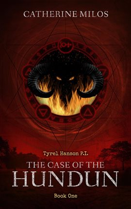 Cover image for Tyrel Hanson P.I.: The Case of the Hundun