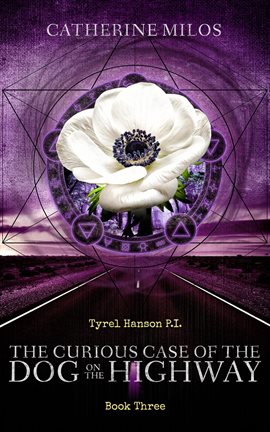 Cover image for Tyrel Hansen P.I.: The Curious Case of the Dog on the Highway