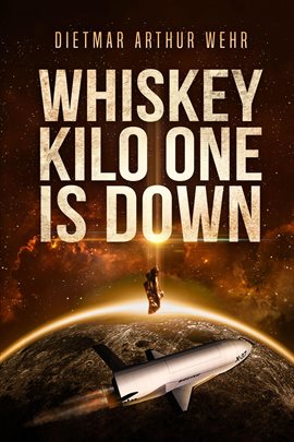 Cover image for Whiskey Kilo One Is Down