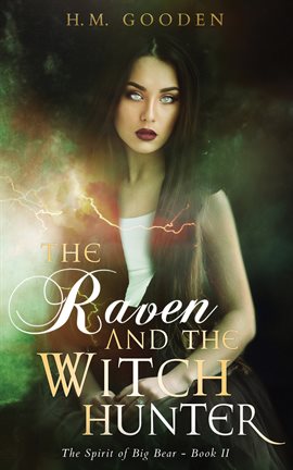 Cover image for The Raven and the Witch Hunter: The Spirit of Big Bear