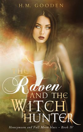 Cover image for The Raven and The Witch Hunter: Honeymoon and Full Moon Blues