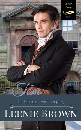 Cover image for Tom: To Secure His Legacy