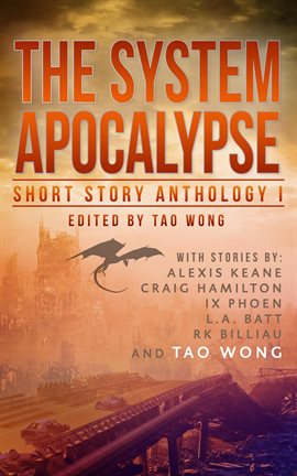 Cover image for The System Apocalypse Short Story Anthology Volume 1