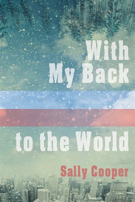 Cover image for With My Back to the World