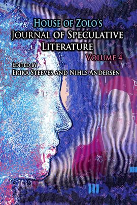 Cover image for House of Zolo's Journal of Speculative Literature, Volume 4