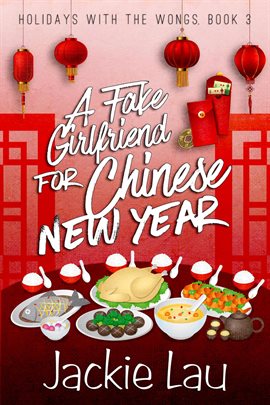 Imagen de portada para A Fake Girlfriend for Chinese New Year