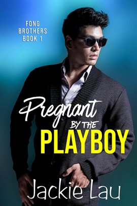 Imagen de portada para Pregnant by the Playboy