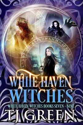 Cover image for White Haven Witches: Books 7 - 9