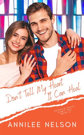 Cover image for Don't Tell My Heart It Can Heal