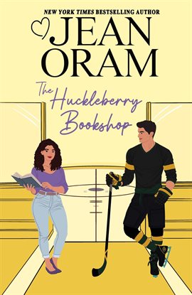 Cover image for The Huckleberry Bookshop: An Enemies to Lovers Sweet Romance