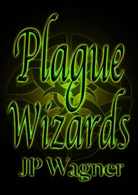 Plague Wizards